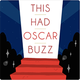 This Had Oscar Buzz